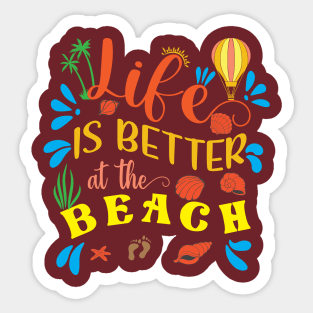 Life Is Better At Beach Sticker